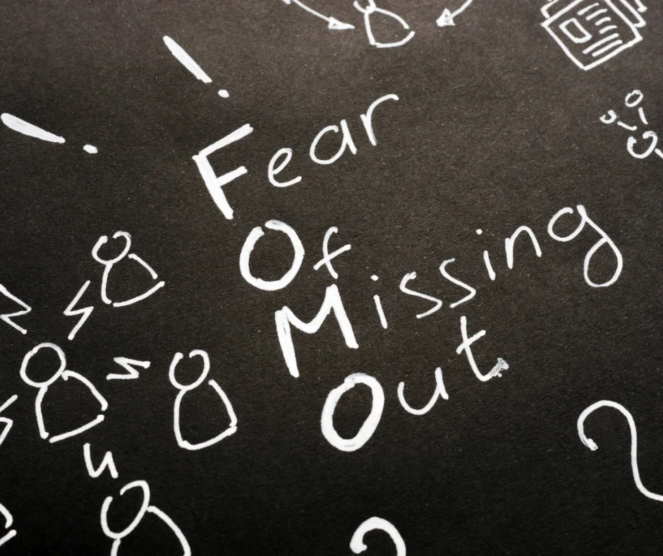 fear of missing out